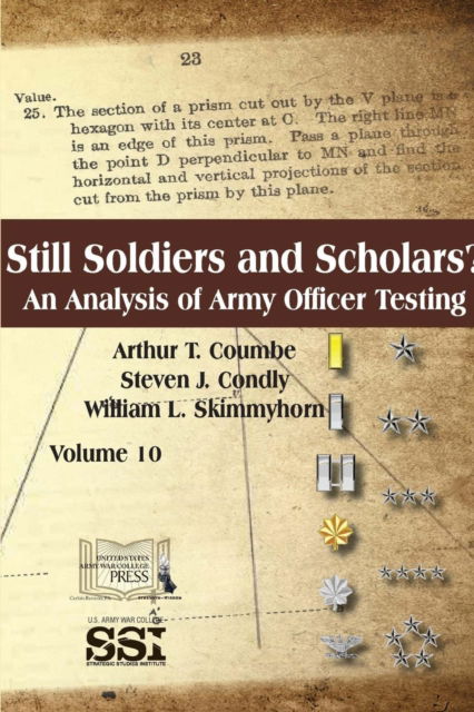 Cover for Dr Arthur T Coumbe · Still Soldiers And Scholars? An Analysis of Army Officer Testing (Paperback Book) (2018)