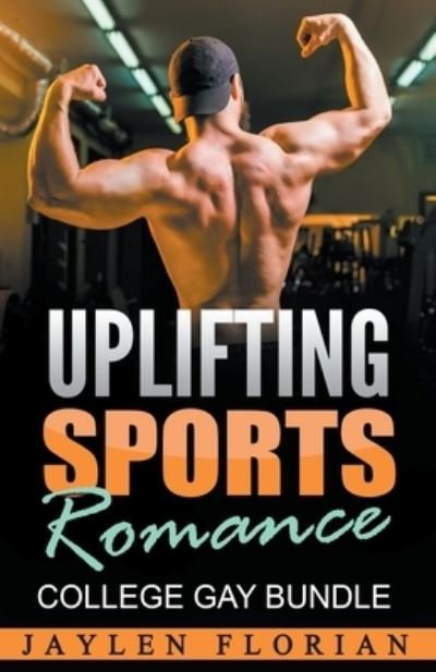 Cover for Jaylen Florian · Uplifting Sports Romance (Paperback Book) (2018)