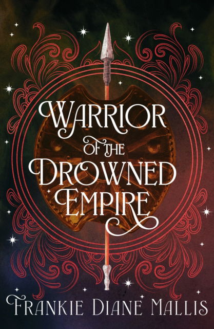 Cover for Frankie Diane Mallis · Warrior of the Drowned Empire: the hotly anticipated fourth book in the Drowned Empire romantasy series - Drowned Empire Series (Taschenbuch) (2025)