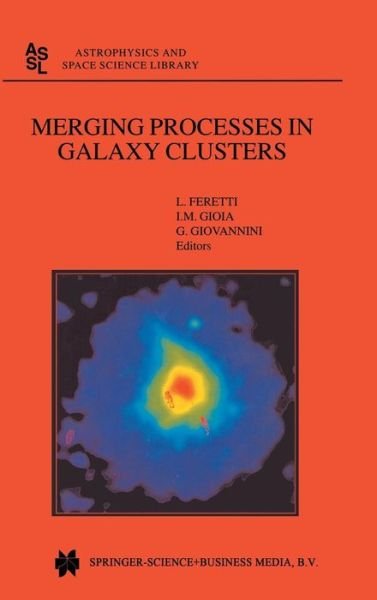 Cover for L Feretti · Merging Processes in Galaxy Clusters - Astrophysics and Space Science Library (Innbunden bok) [2002 edition] (2002)