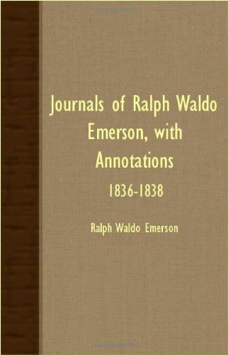 Cover for Ralph Waldo Emerson · Journals of Ralph Waldo Emerson, with Annotations - 1836-1838 (Paperback Book) (2007)