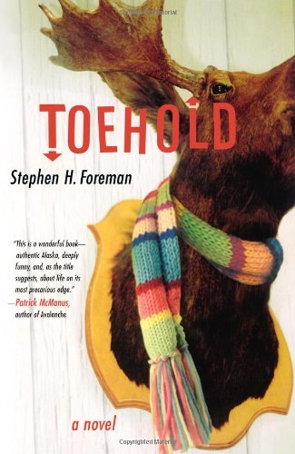 Cover for Stephen H. Foreman · Toehold: a Novel (Pocketbok) (2007)