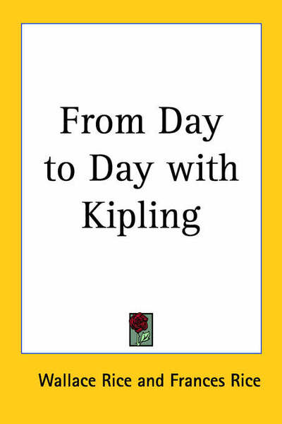 Cover for Frances Rice · From Day to Day with Kipling (Paperback Book) (2004)