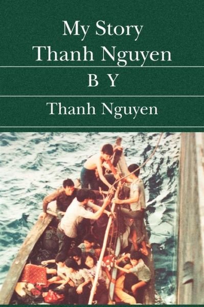 Cover for Thanh Nguyen · My Story Thanh Nguyen (Paperback Book) (2005)