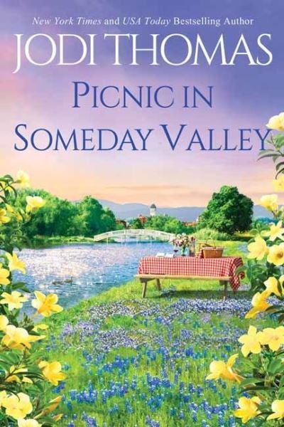 Cover for Jodi Thomas · Picnic in Someday Valley: A Heartwarming Texas Love Story (Paperback Book) (2021)