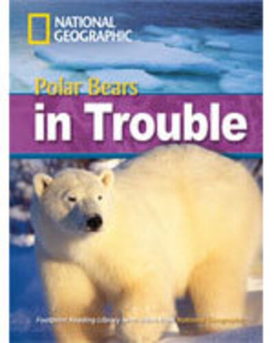Cover for National Geographic · Polar Bears in Trouble: Footprint Reading Library 2200 (Taschenbuch) [New edition] (2008)