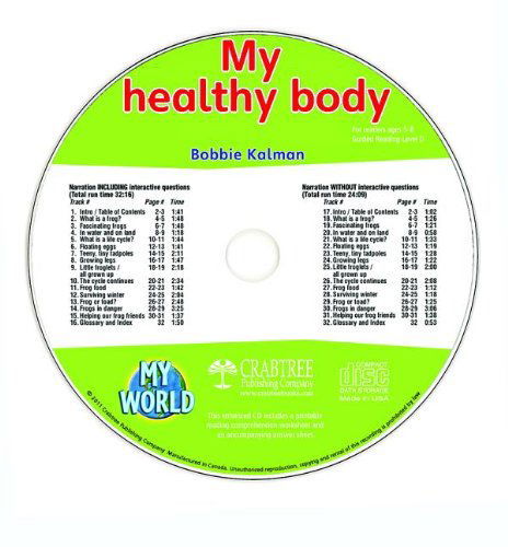 Cover for Bobbie Kalman · My Healthy Body (My World) (Audiobook (CD)) (2011)