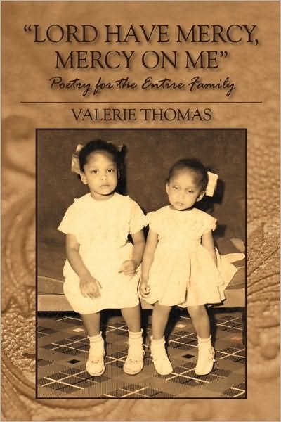 Cover for Valerie Thomas · Lord Have Mercy, Mercy on Me: Poetry for the Entire Family (Pocketbok) (2010)