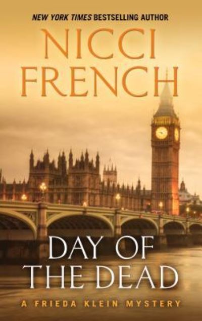 Cover for Nicci French · Day of the Dead (Hardcover Book) (2018)