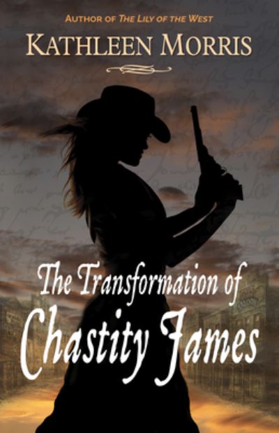 Cover for Kathleen Morris · The Transformation of Chastity James (Hardcover Book) (2021)