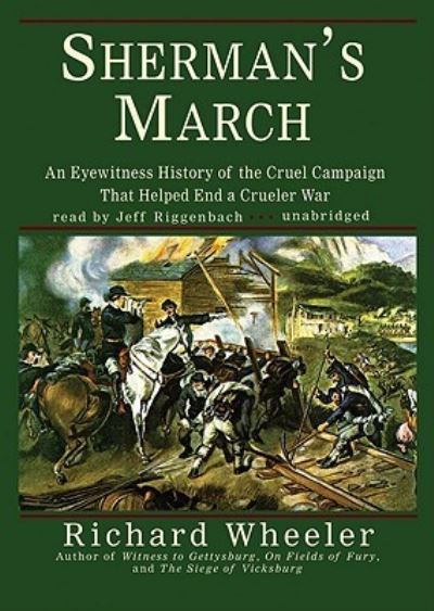 Sherman's March - Richard S Wheeler - Musik - Blackstone Publishing - 9781433258312 - 1. Dezember 2008