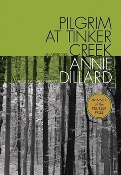 Cover for Annie Dillard · Pilgrim at Tinker Creek (N/A) (2009)