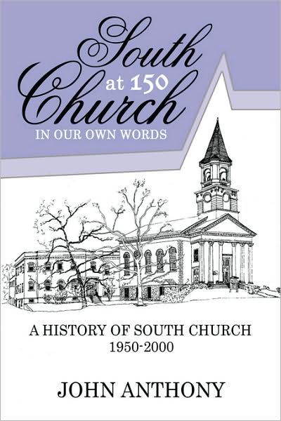 Cover for John Anthony · South Church at 150: in Our Own Words (Pocketbok) (2008)