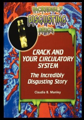 Cover for Claudia Manley · Crack and Your Circulatory System (Paperback Book) (2001)