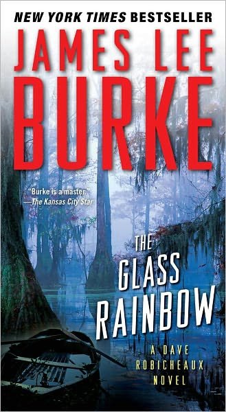 Cover for James Lee Burke · The Glass Rainbow (Paperback Book) (2011)