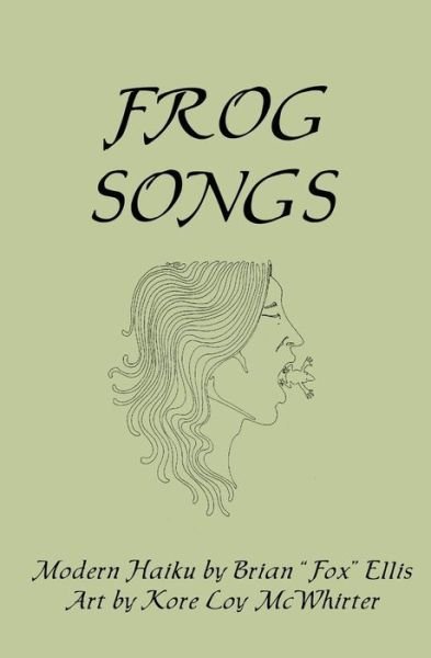 Cover for Brian Fox Ellis · Frog Songs (Paperback Book) (2009)
