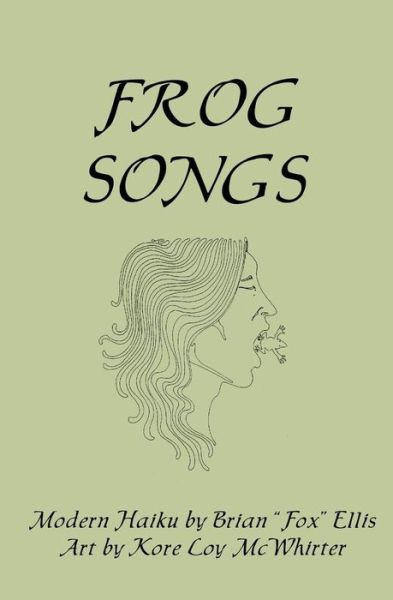 Cover for Brian Fox Ellis · Frog Songs (Pocketbok) (2009)