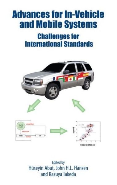Cover for Huseyin Abut · Advances for In-Vehicle and Mobile Systems: Challenges for International Standards (Taschenbuch) (2011)