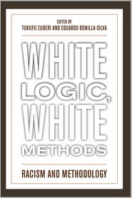 White Logic, White Method: Racism and Methodology - Multiple Authors - Books - Rowman & Littlefield - 9781442209312 - September 16, 2010