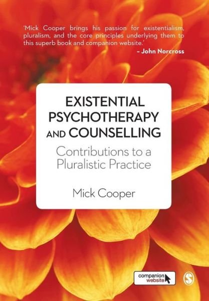 Cover for Mick Cooper · Existential Psychotherapy and Counselling: Contributions to a Pluralistic Practice (Paperback Book) (2015)