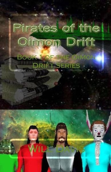 Cover for Will Davis · Pirates of the Oimon Drift: Book 1 of the Oimon Drift Series (Paperback Book) (2010)