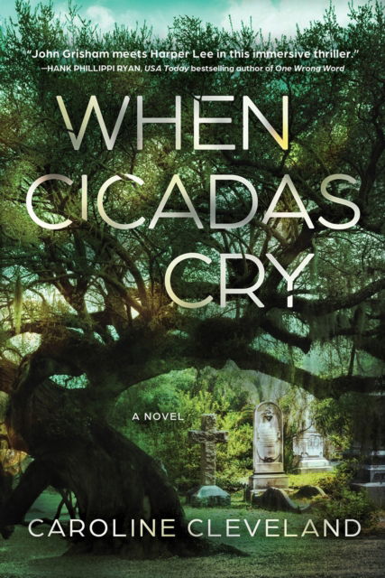 Caroline Cleveland · When Cicadas Cry: A Novel (Paperback Book) (2024)