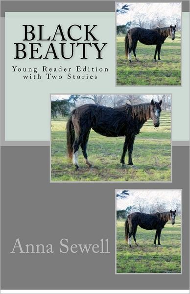 Cover for Anna Sewell · Black Beauty: Young Reader Edition with Two Stories (Paperback Bog) [Reprint edition] (2010)