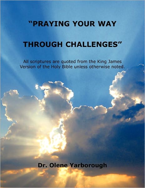 Cover for Olene Yarborough · Praying Your Way Through Challenges (Paperback Book) (2010)