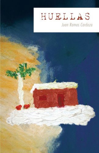 Cover for Juan Ramos Cardozo · Huellas (Paperback Book) [Spanish edition] (2012)