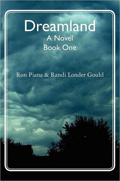 Cover for Randi Londer Gould · Dreamland: a Novel (Paperback Book) (2011)