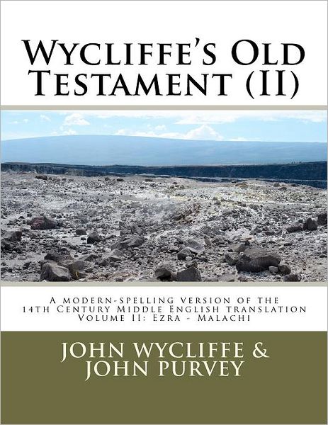 Wycliffe's Old Testament (Ii): Volume Two - John Wycliffe - Books - CreateSpace Independent Publishing Platf - 9781468148312 - February 2, 2012