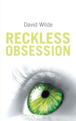 Cover for David Wilde · Reckless Obsession (Paperback Book) (2012)