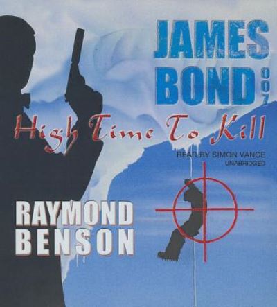 Cover for Raymond Benson · High Time to Kill (CD) (2015)