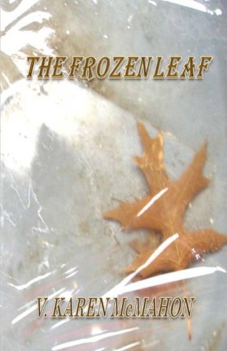 Cover for V Karen Mcmahon · The Frozen Leaf (Paperback Book) (2012)