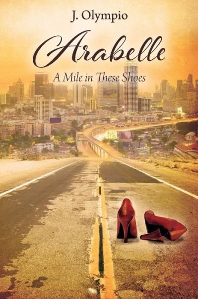 Cover for J Olympio · Arabelle: A Mile in These Shoes (Paperback Book) (2016)