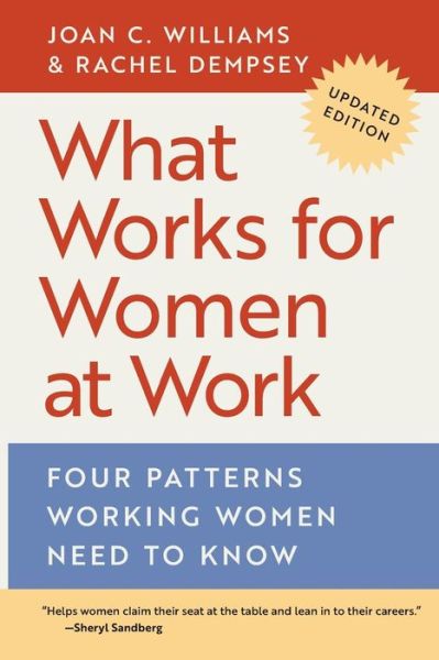 Cover for Joan C. Williams · What Works for Women at Work: Four Patterns Working Women Need to Know (Taschenbuch) (2018)