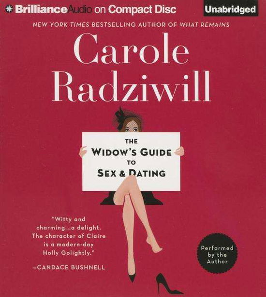 Cover for Carole Radziwill · The Widow's Guide to Sex and Dating: a Novel (Hörbuch (CD)) [Unabridged edition] (2015)