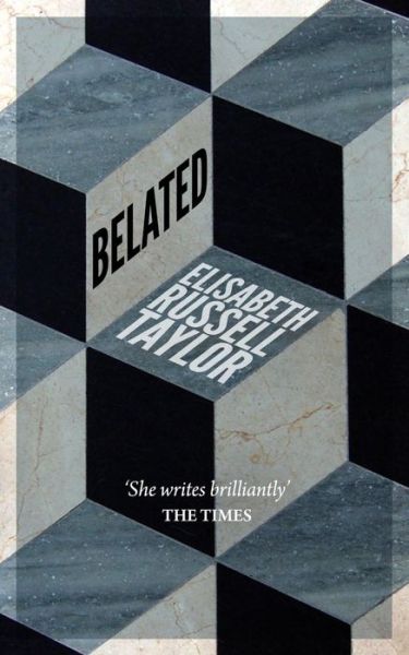 Cover for Elisabeth Russell Taylor · Belated (Paperback Book) (2014)