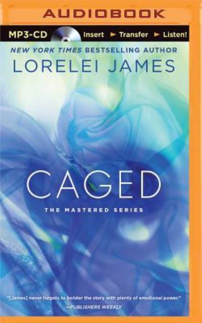 Cover for Lorelei James · Caged (MP3-CD) (2016)