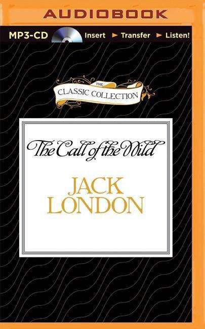 Cover for Jack London · The Call of the Wild (MP3-CD) (2015)