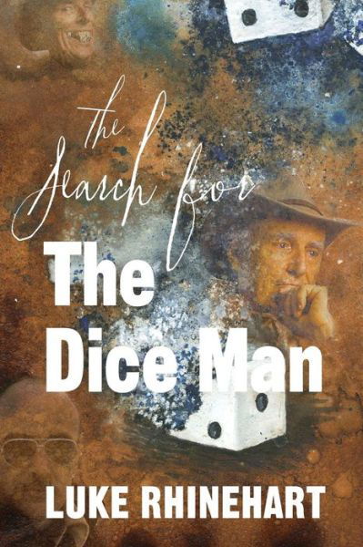 Cover for Luke Rhinehart · Search for the Dice Man (Taschenbuch) (2014)