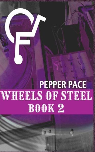 Cover for Pepper Pace · Wheels of Steel Book 2 (Paperback Book) (2013)