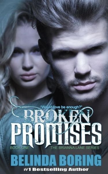 Broken Promises - Belinda Boring - Kirjat - Createspace - 9781494932312 - keskiviikko 8. tammikuuta 2014