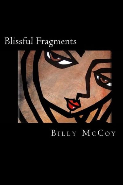 Cover for Billy Mccoy · Blissful Fragments (Paperback Bog) (2014)