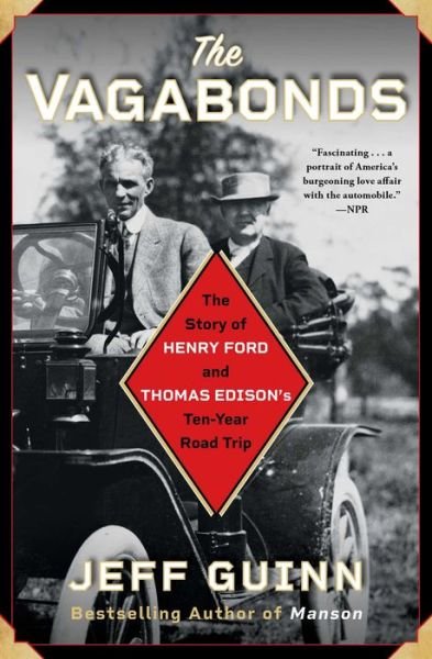 Cover for Jeff Guinn · The Vagabonds: The Story of Henry Ford and Thomas Edison's Ten-Year Road Trip (Paperback Bog) (2020)