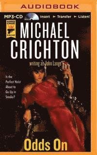 Cover for Michael Crichton · Odds on (MP3-CD) (2015)
