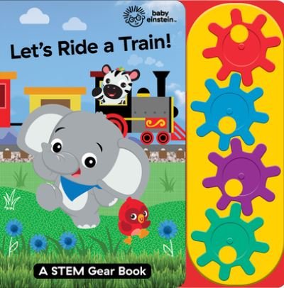 Cover for Pi Kids · Baby Einstein: Let's Ride a Train! (Board book) (2022)