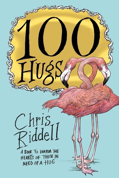 Cover for Chris Riddell · 100 Hugs (Paperback Book) (2019)