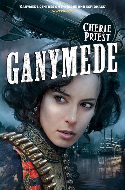 Cover for Cherie Priest · Ganymede - The Clockwork Century (Paperback Book) [On Demand edition] (2016)