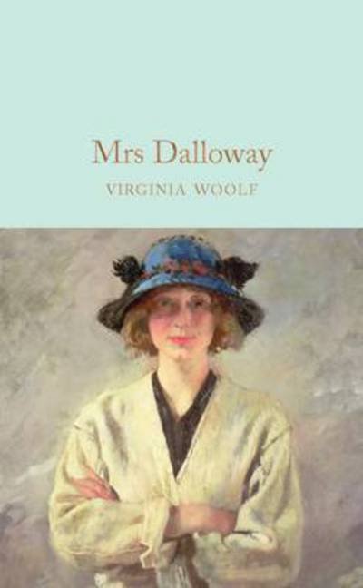 Cover for Virginia Woolf · Mrs Dalloway - Macmillan Collector's Library (Hardcover bog) (2017)